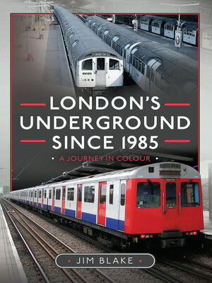 cover image of London's Underground Since 1985